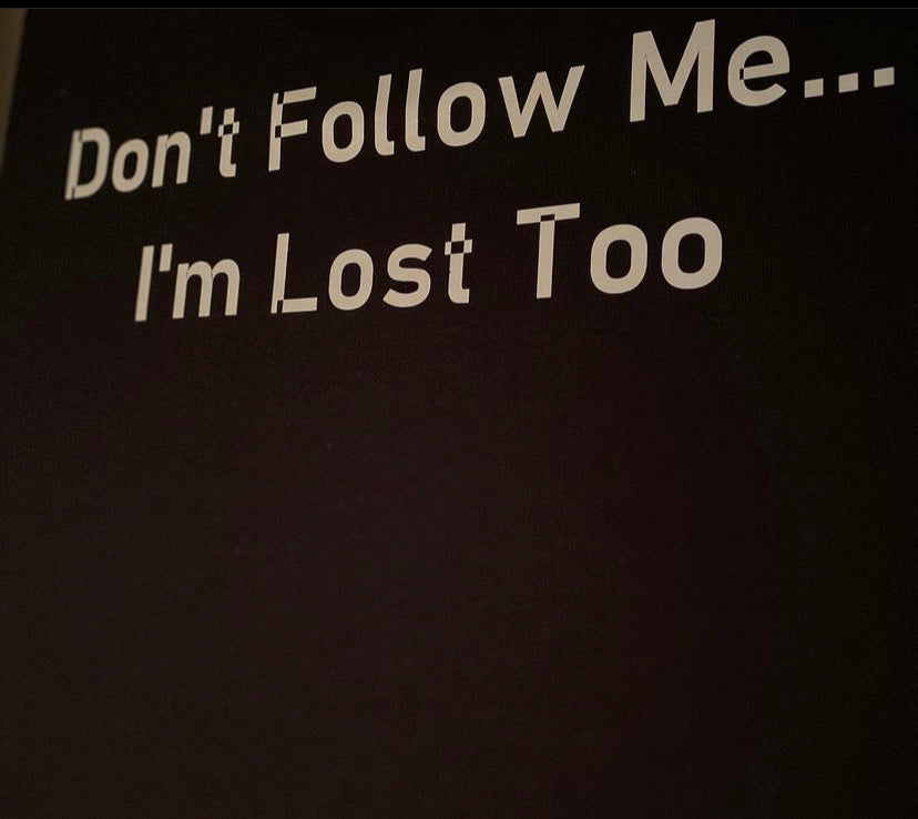 Don't Follow Me Sweatshirt